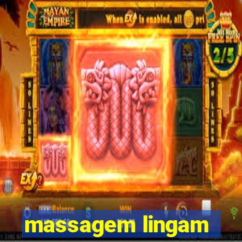 massagem lingam